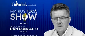 Marius Tucă Show începe marți, 4 iunie, de la ora 20.00, live pe GÂNDUL.RO / Invitat: prof. univ. dr. Dan Dungaciu