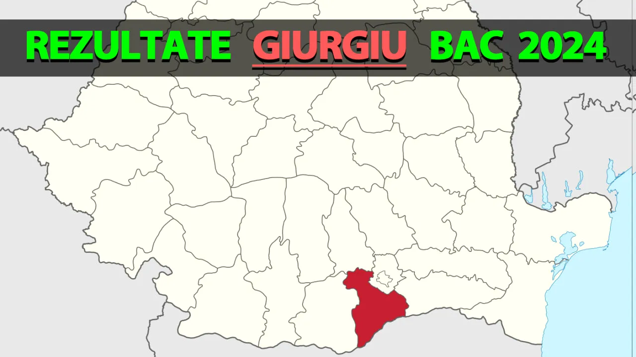 Rezultate Bacalaureat 2024 în Giurgiu | Notele, afișate pe EDU.RO