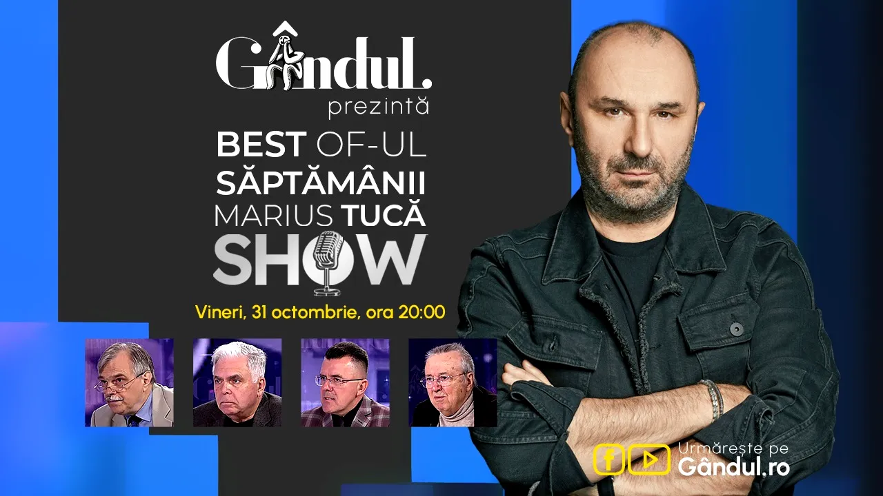 Gândul prezintă BEST OF „Marius Tucă Show” - vineri, 31 octombrie, de la ora 20.00