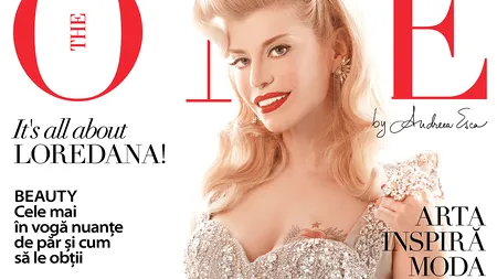 Guest starul revistei The ONE din aprilie este Loredana