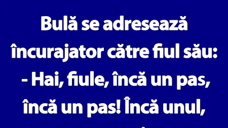BANCUL ZILEI | Bulă se adresează încurajator către fiul său