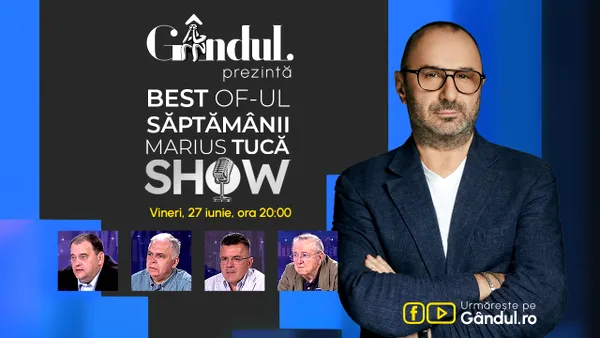 Gândul prezintă Marius Tucă Show – vineri, 27 iunie, de la ora 20.00