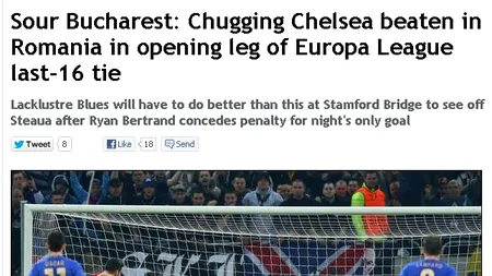 STEAUA - CHELSEA 1-0. Presa engleză: București amar; Steaua o scufundă pe Chelsea