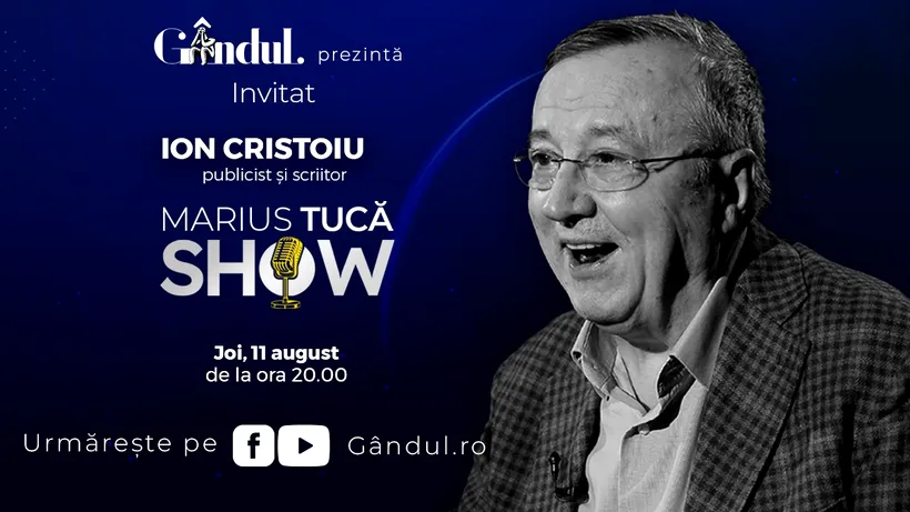 Marius Tucă Show începe joi, 11 august, de la ora 20.00, live pe gandul.ro