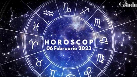 VIDEO | Horoscop luni, 6 februarie 2023. Taur: Ai vrea să vorbești mai deschis despre anumite lucruri