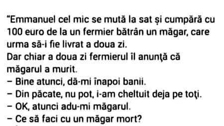 Bancul de sâmbătă | Emmanuel cel mic se mută la sat și cumpără cu 100 de euro un măgar