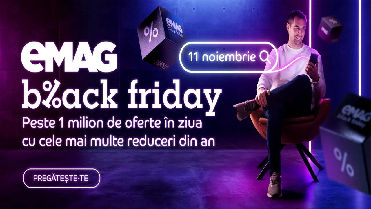 Black Friday 2022 | eMag a anunțat primele dintre cele peste 1,5 milioane de oferte pregătite. Tot ce trebuie să faci pentru cumpărături reușite în 11 noiembrie
