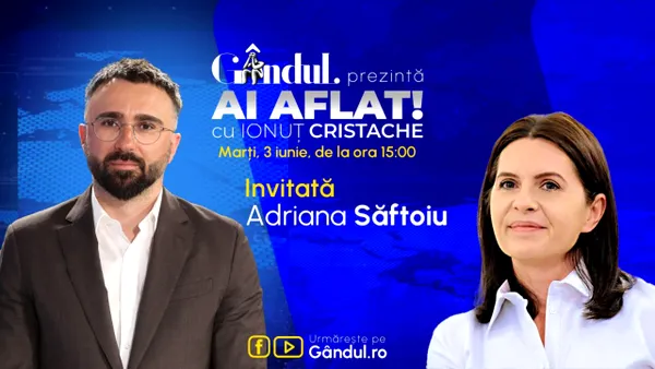 „Ai Aflat! cu Ionuț Cristache” începe marți, 3 iunie, de la ora 15.00, LIVE pe Gândul. Invitată: Adriana Săftoiu