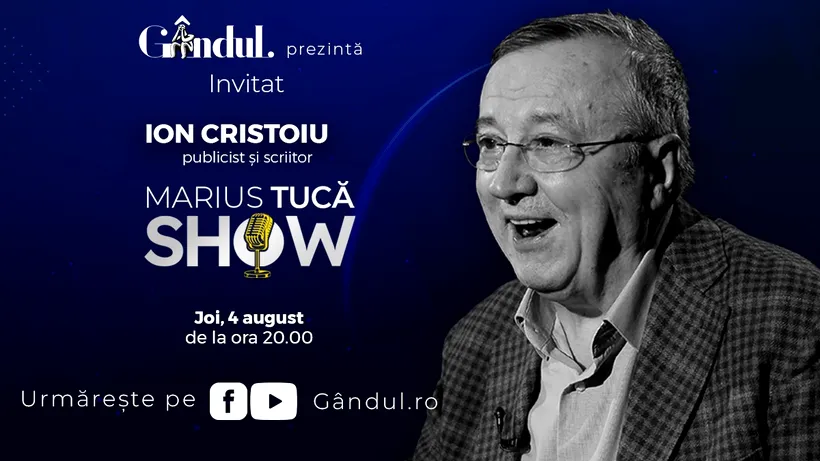 Marius Tucă Show începe joi, 4 august, de la ora 20.00, live pe gandul.ro