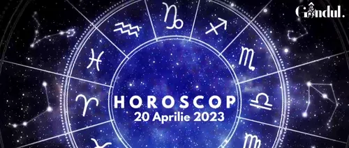 VIDEO | Horoscopul zilei de joi 20 aprilie 2022. Cum influențează zodiile eclipsa de Soare din Berbec