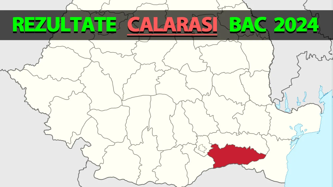 Rezultate Bacalaureat 2024 în Călărași | Notele, afișate pe EDU.RO
