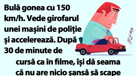 BANC | Bulă gonea cu 150 km/h. Vede girofarul unei mașini de poliție și accelerează