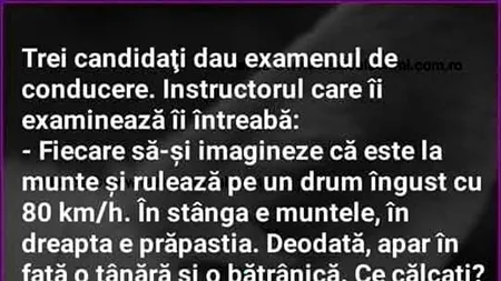 BANCUL ZILEI | Trei candidați dau examenul de conducere