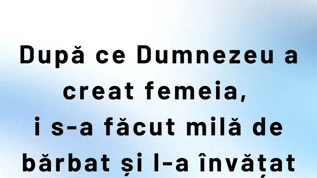 Bancul de duminică | După ce Dumnezeu a creat femeia...