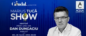Marius Tucă Show începe joi, 25 iulie, de la ora 20.00, live pe gândul.ro. Invitat: prof. univ. dr. Dan Dungaciu