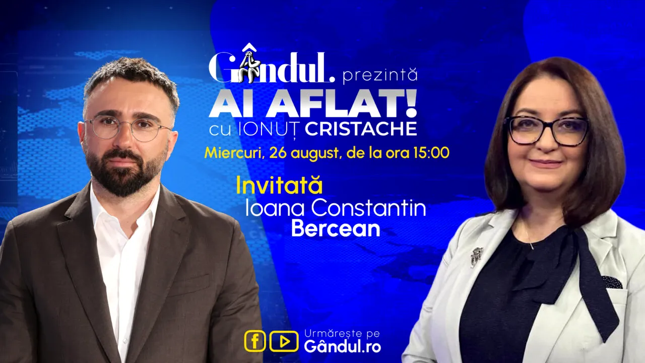 „Ai Aflat! cu Ionuț Cristache” începe miercuri, 26 august, de la ora 15.00, live pe Gândul. Invitată: Ioana Constantin Bercean