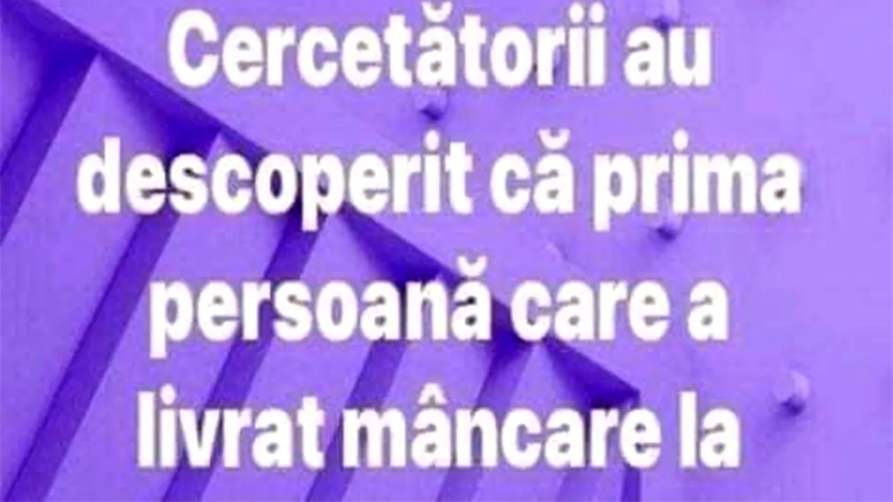 Bancul de marți | Cercetătorii au aflat cine a fost primul livrator de mâncare din istorie