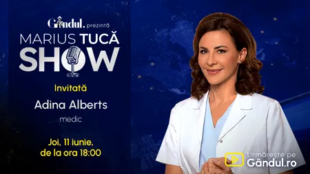 Marius Tucă Show începe joi, 11 iunie, de la ora 18.00, live pe Gândul. Invitat: Adina Alberts
