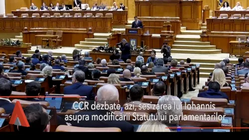 CCR dezbate sesizarea lui Iohannis despre modificarea Statutului parlamentarilor