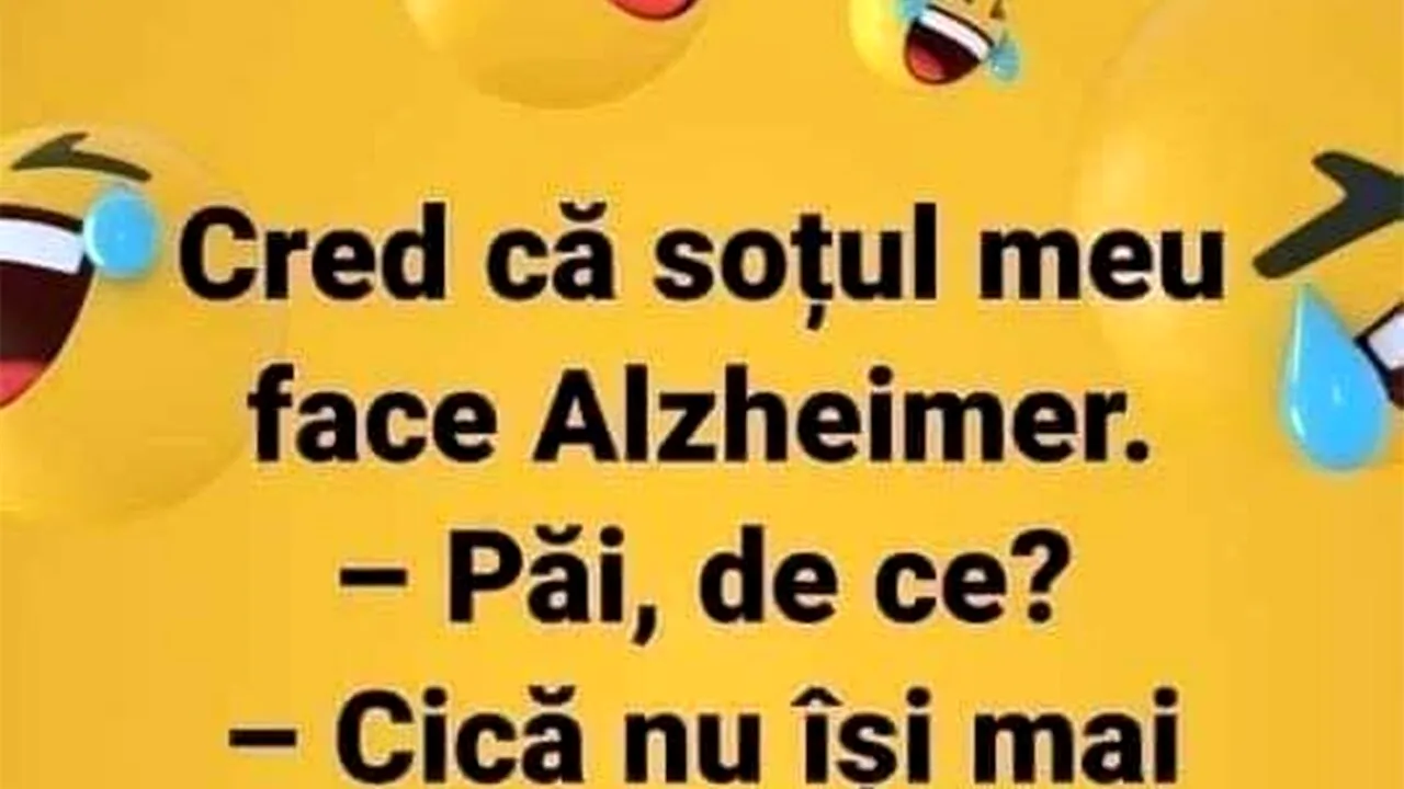 Bancul de joi | „Cred că soțul meu face Alzheimer”