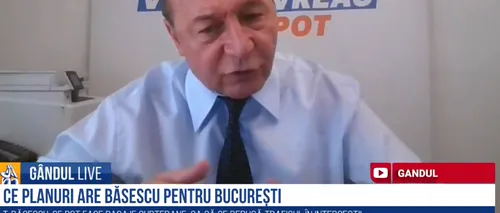 Gândul LIVE. Traian Băsescu: „Nicușor Dan și Gabriela <i class='ep-highlight'>Firea</i> nu au nimic în cap / Amândoi au învățat un singur lucru în politică: fuga / Cumperi, dar mai și fă ceva, frate!”