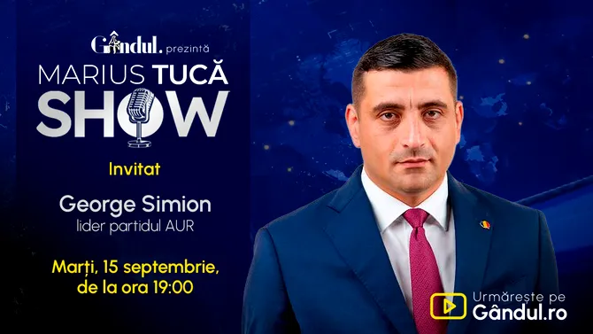 Marius Tucă Show începe marți, 15 septembrie, de la ora 19.00, live pe Gândul. Invitat: George Simion