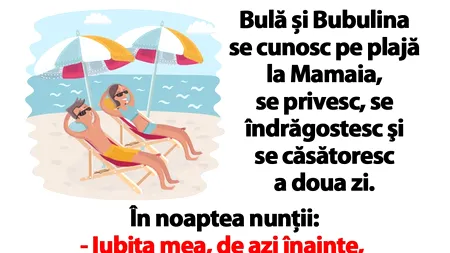 BANC | Bulă și Bubulina se cunosc pe plajă la Mamaia, se privesc, se îndrăgostesc şi se căsătoresc a doua zi