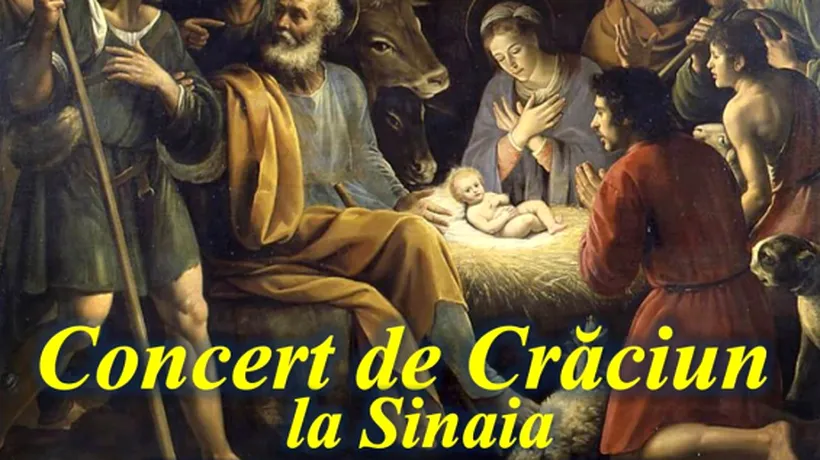 Concert de CRĂCIUN la Sinaia. „O invitație la trăirea valorilor umane și creștine în familie și în societate”