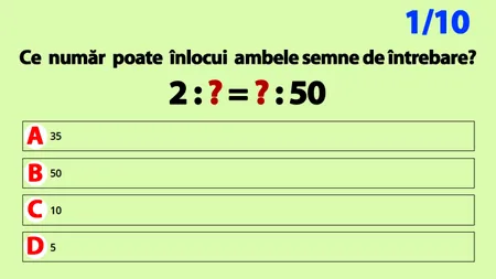 Test calculare IQ România | Ce număr poate înlocui ambele semne de întrebare: 2:? = ?:50