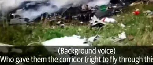 Noi imagini de la prăbușirea avionului MH17 arată rebeli ucraineni surprinși că e o aeronavă civilă