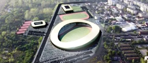 Ce mai face statul român cu banii: un orășel cu 80.000 de locuitori va avea un stadion de 22 de milioane de euro