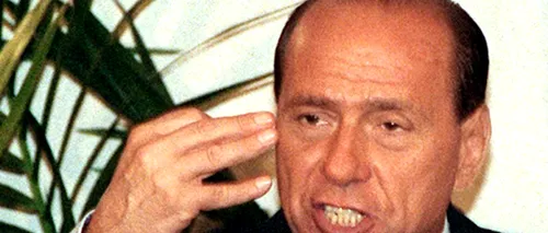 Condamnat la închisoare, Silvio Berlusconi denunță o intolerabilă hărțuire judiciară