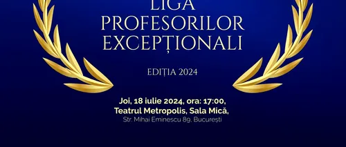 GALA Profesorilor Excepționali. Înalte oficialități române vor fi alături de cei mai buni dascăli din țară