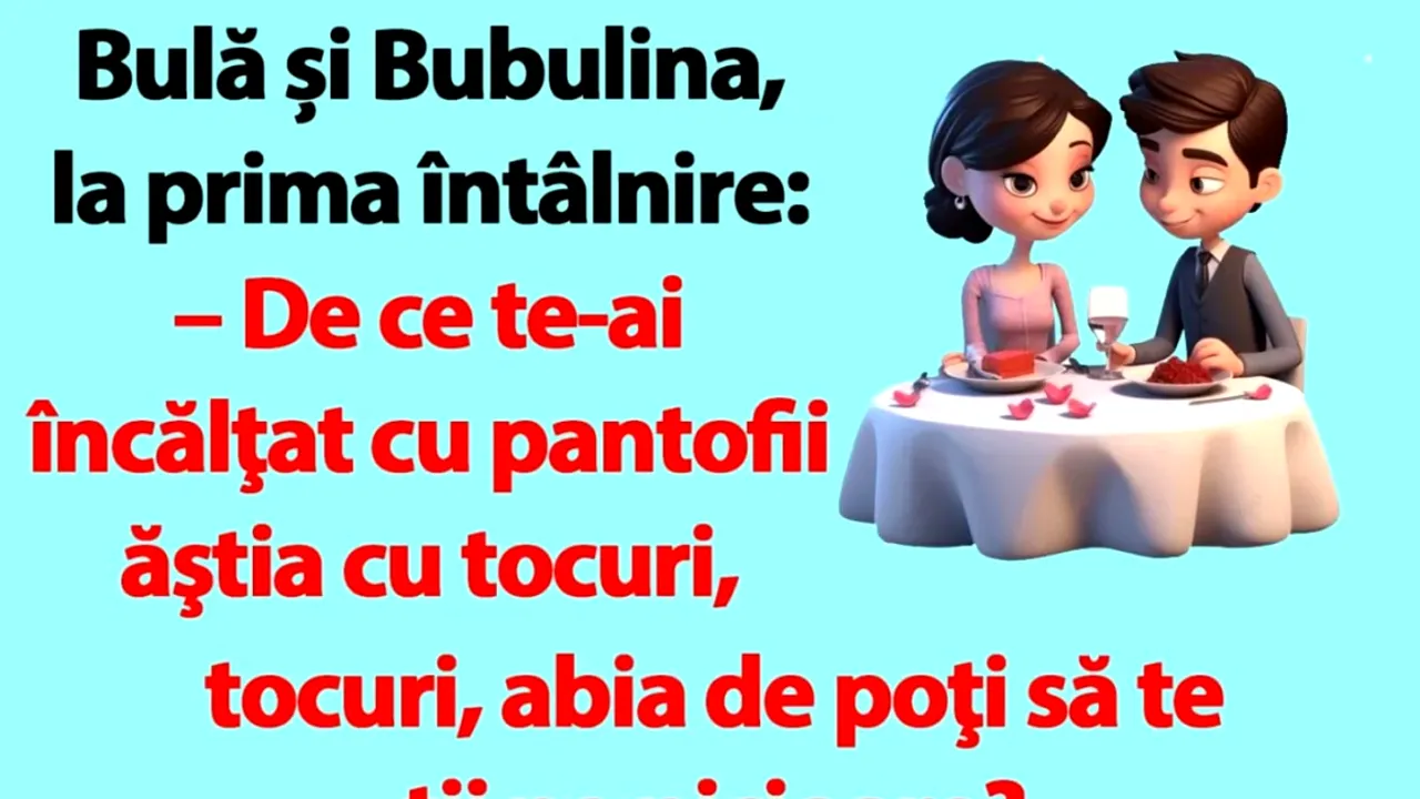 BANC | Bulă și Bubulina, la prima întâlnire