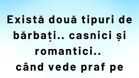 BANCUL ZILEI | Casnici VS romantici