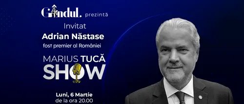Marius Tucă Show începe luni, 6 martie, de la ora 20.00, live pe gândul.ro