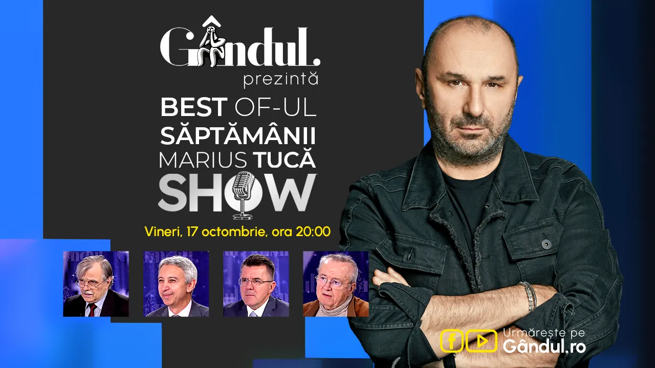Gândul prezintă Best of Marius Tucă Show - vineri, 17 octombrie, de la ora 20:00