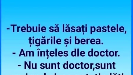 BANCUL ZILEI | „Trebuie să lăsați pastele, țigările și berea”