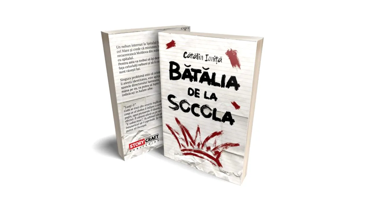 Recomandare de carte. „Bătălia de la Socola” de Cătălin Ioniță - o poveste în care comedia se trezește la spitalul de nebuni