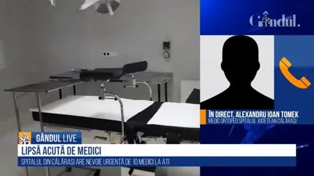 GÂNDUL LIVE. Alexandru Ioan Tomek, medic specialist: Spitalul Județean Călărași are nevoie de medici / Un specialist poate câștiga aproape 10.000 de lei - VIDEO