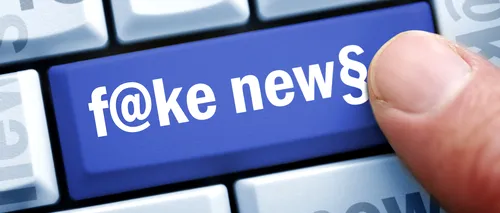 FAKE NEWS-urile vor fi de domeniul trecutului. Un expert român din SUA a dezvoltat un sistem digital pentru depistarea știrilor false