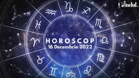 VIDEO | Horoscop vineri, 16 decembrie 2022. Nativii care trebuie să evite drumurile lungi și obositoare, mai ales dacă sunt la volan