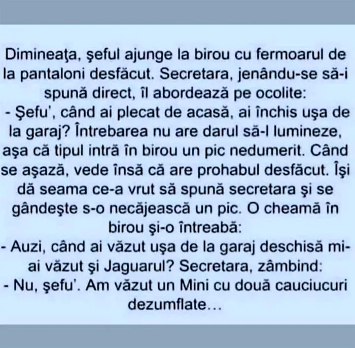 BANCUL ZILEI | Șeful ajunge la birou cu fermoarul desfăcut. Secretara îl abordează