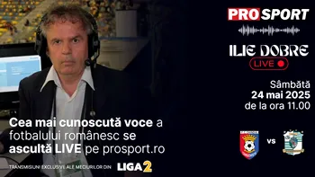 Ilie Dobre comentează LIVE pe ProSport.ro meciul Chindia Târgoviște – C.S.C. Dumbrăvița, sâmbătă, 24 mai 2025, de la ora 11.00