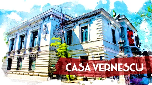 VIDEO | Casa Vernescu, un simbol al secolului al XIX-lea (DOCUMENTAR)