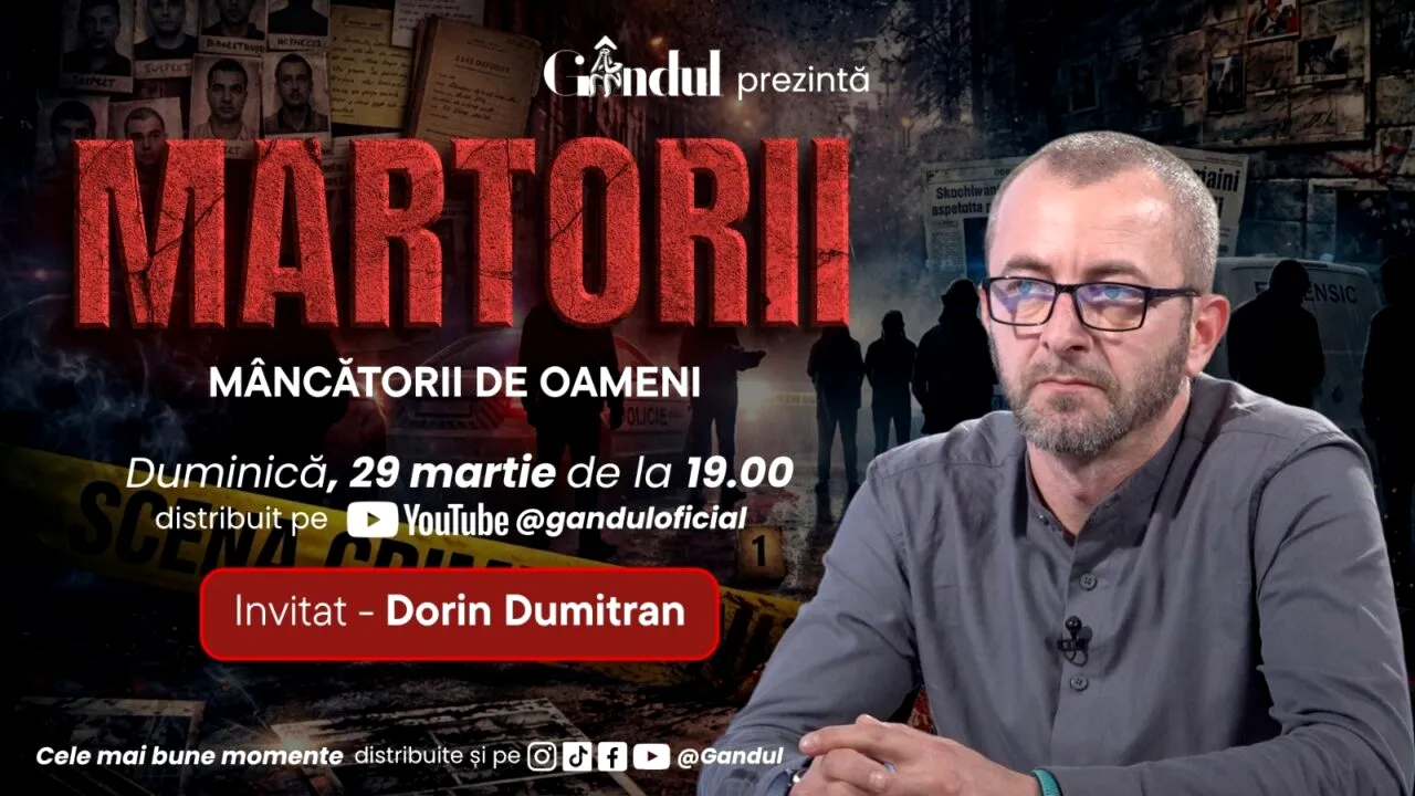 Psihologul criminalist, Dorin Dumitran, invitat la MARTORII – duminică, 29 martie, de la ora 19:00