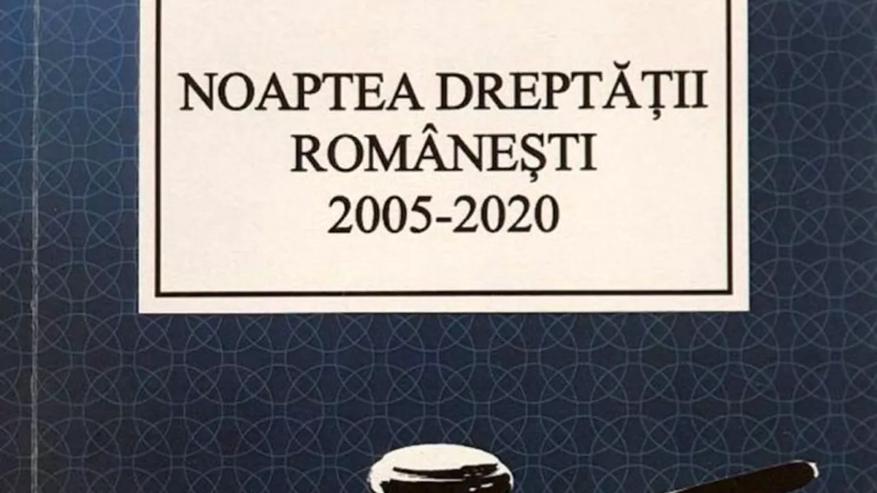 „Noaptea dreptății românești 2005-2020”, cartea scrisă de fostul judecător Ion Popa, care „disecă” statul paralel din România
