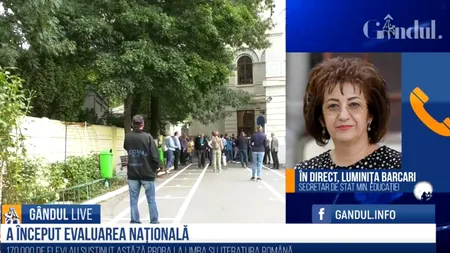 GÂNDUL LIVE. Luminița Barcari, secretar de stat în Ministerul Educației: „Proba de Limba și Literatura Română s-a desfășurat în condiții normale” / Cristina Tunegaru, profesor de Limba Română: „Subiectele nu au fost dificile”