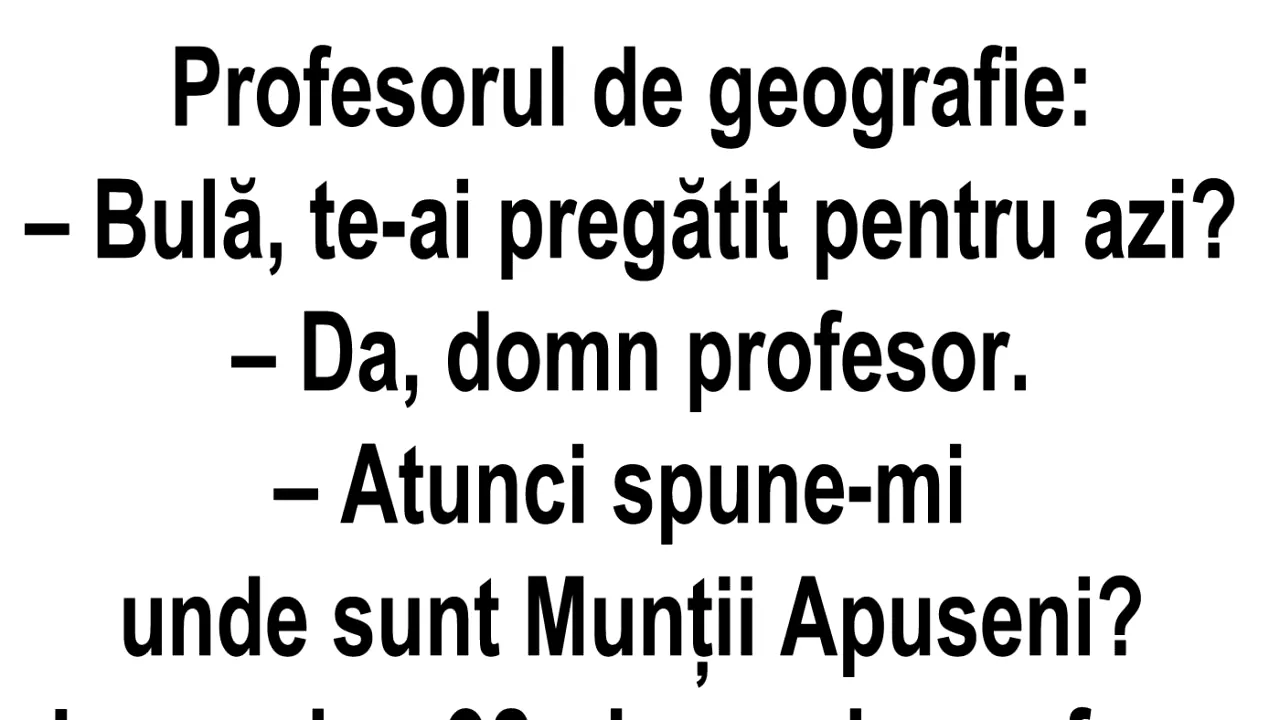 BANC | Bulă la ora de geografie