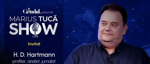 Marius Tucă Show începe miercuri, 21 august, de la ora 20.00, live pe gândul.ro. Invitat: H. D. Hartmann